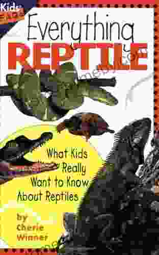 Everything Reptile: What Kids Really Want To Know About Reptiles (Kids Faqs)