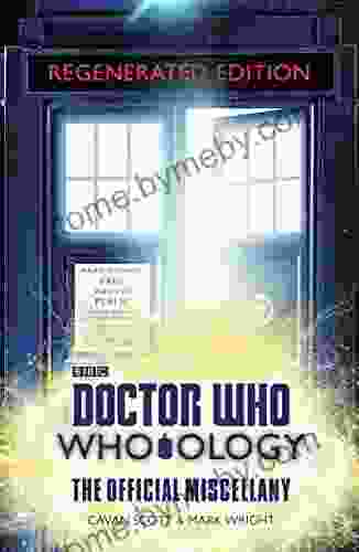 Doctor Who: Who Ology Regenerated Edition: The Official Miscellany