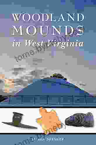 Woodland Mounds In West Virginia (American Heritage)