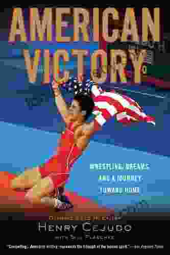 American Victory: Wrestling Dreams And A Journey Toward Home